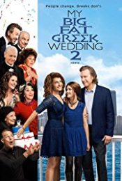 My Big Fat Greek Wedding 2 แต่งอีกที ตระกูลจี้วายป่วง 2016
