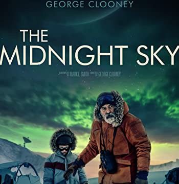 The Midnight Sky | Netflix (2020) สัญญาณสงัด